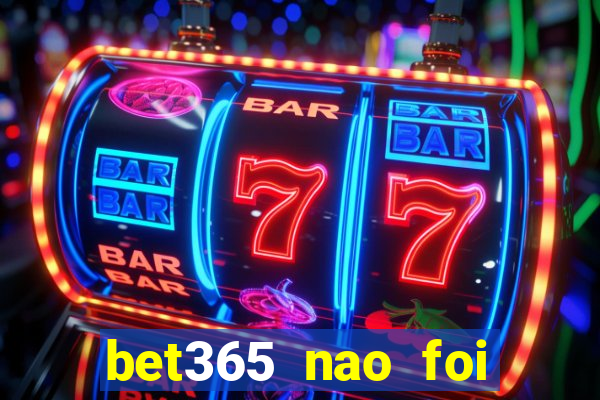 bet365 nao foi possivel processar seu deposito